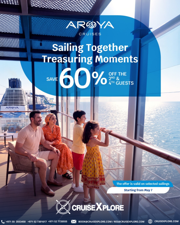 AROYA Cruises Exclusive Offer Save 60% on 2nd & 4th Guests for Istanbul and Jeddah Sailings